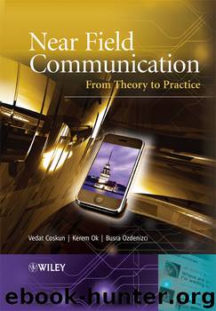 Near Field Communication by Vedat Coskun & Kerem Ok & Busra Ozdenizci