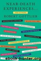 Near-Death Experiences_And Others by Robert Gottlieb