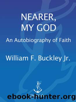 Nearer, My God by William F. Buckley Jr
