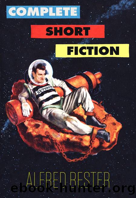 Nearly Complete Short Fiction by Alfred Bester