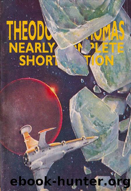 Nearly Complete Short Fiction by Theodore L. Thomas
