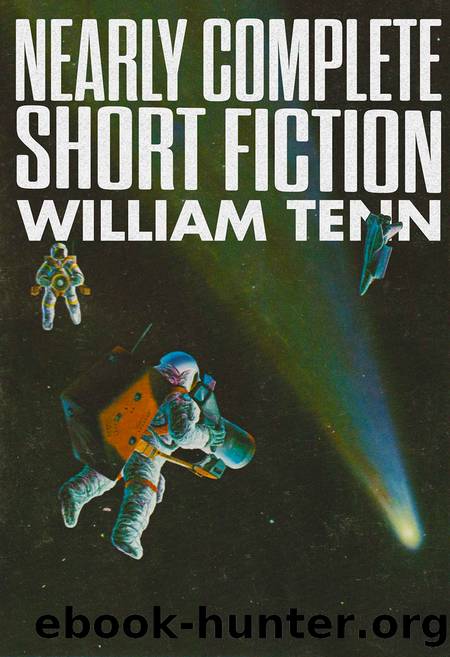 Nearly Complete Short Fiction by William Tenn