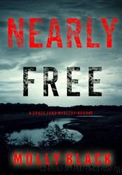 Nearly Free by Molly Black