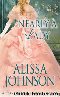 Nearly a Lady (Haverston Family Trilogy #1) by Alissa Johnson