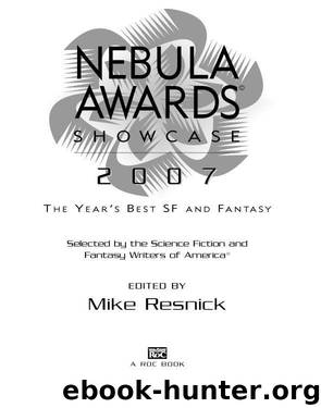 Nebula Awards Showcase 2007 by Mike Resnick