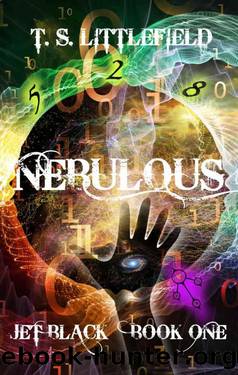 Nebulous: Jet Black Book One by T. S. Littlefield
