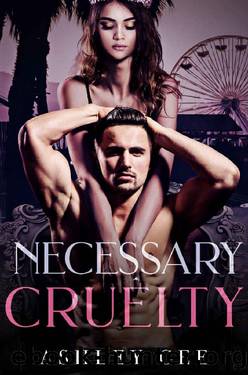 Necessary Cruelty: A Dark Enemies-to-Lovers Bully Romance (Lords of Deception Book 1) by Ashley Gee