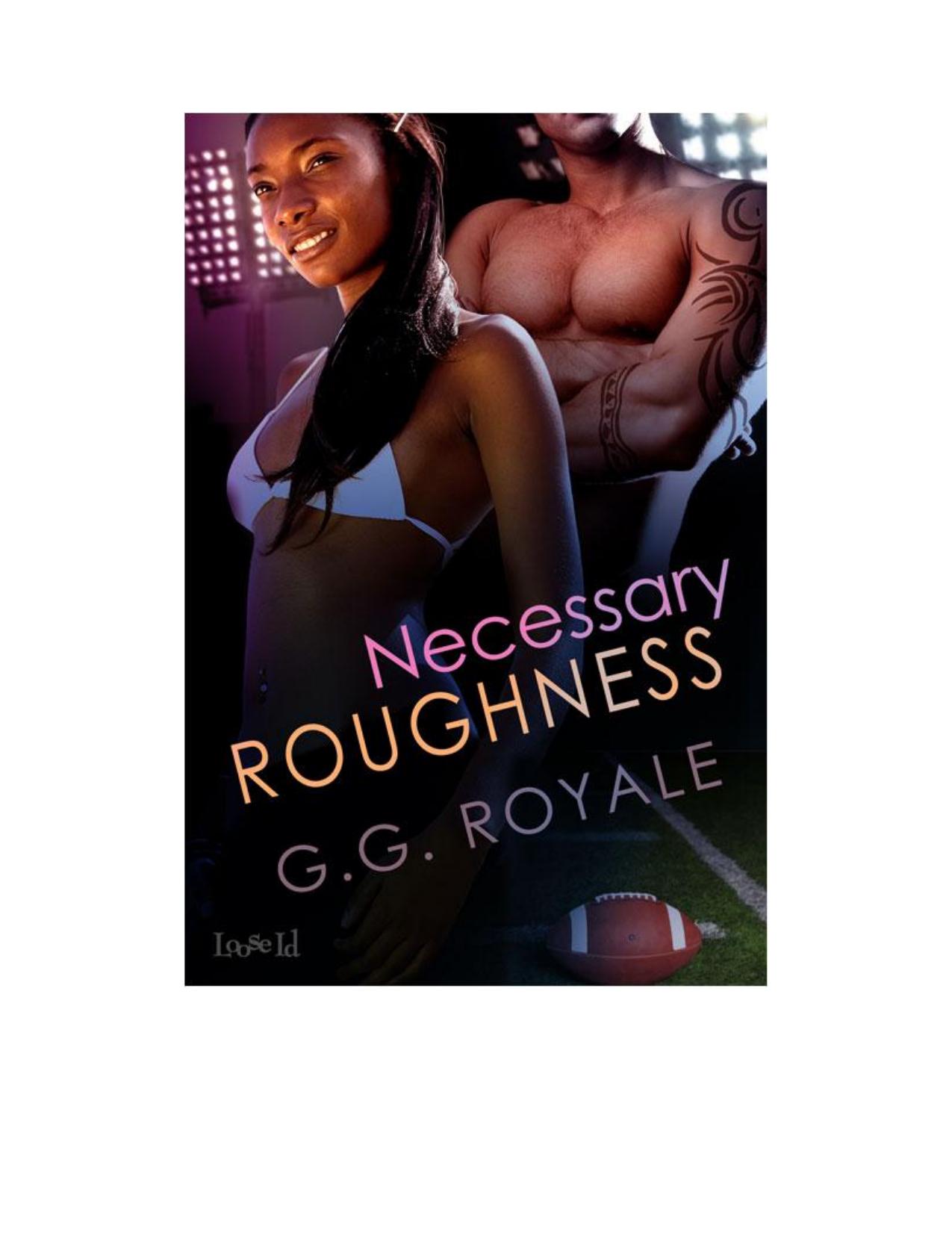 Necessary Roughness by G. G. Royale