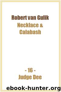 Necklace & Calabash by Robert van Gulik