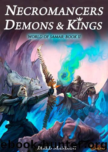 Necromancers, Demons & Kings: A LitRPG Epic (World of Samar Book 2) by LitRPG Freaks & Jared Mandani