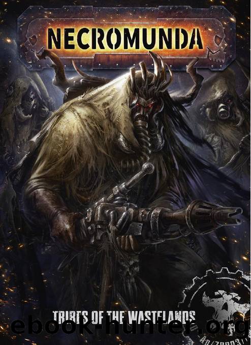 Necromunda: Tribes of the Wastelands by Games Workshop Ltd