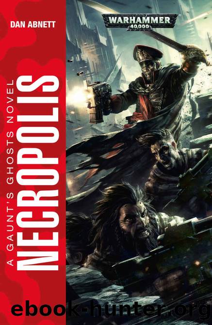 Necropolis (Gauntâs Ghosts Book 3) by Dan Abnett