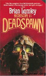 Necroscope #05 - Deadspawn by Brian Lumley