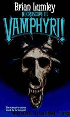 Necroscope 02 - Wamphyri! by Brian Lumley