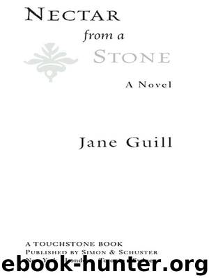 Nectar from a Stone by Jane Guill