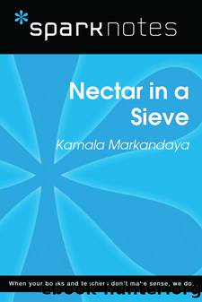 Nectar in a Sieve: SparkNotes Literature Guide by SparkNotes