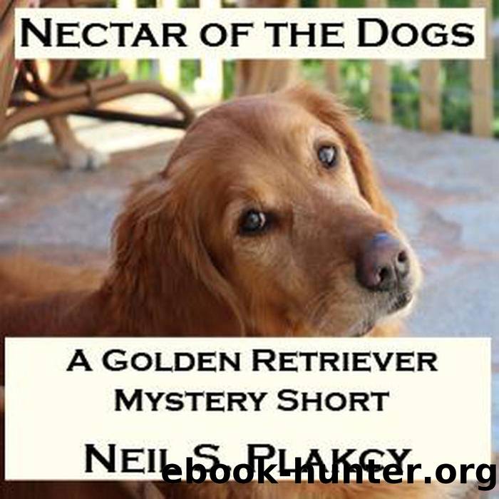 Nectar of the Dogs by Neil S. Plakcy