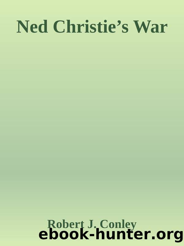 Ned Christie’s War by Robert J. Conley