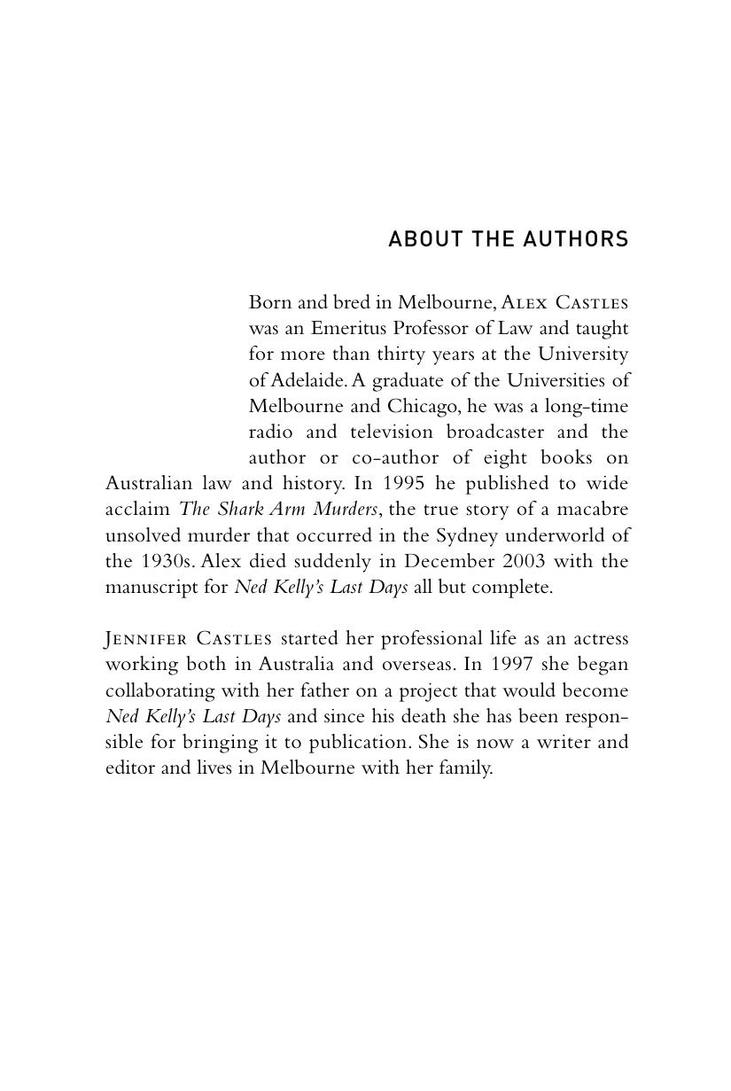 Ned Kelly's Last Days: Setting the Record Straight on the Death of an Outlaw by Alex C. Castles