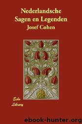 Nederlandsche Sagen en Legenden by Josef Cohen