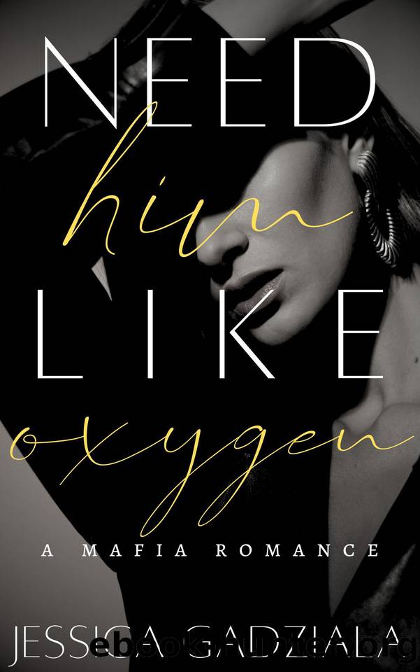 Need Him Like Oxygen by Jessica Gadziala