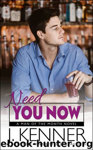 Need You Now by J. Kenner