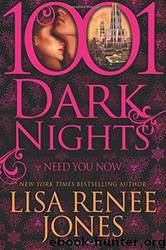 Need You Now by Jones Lisa Renee