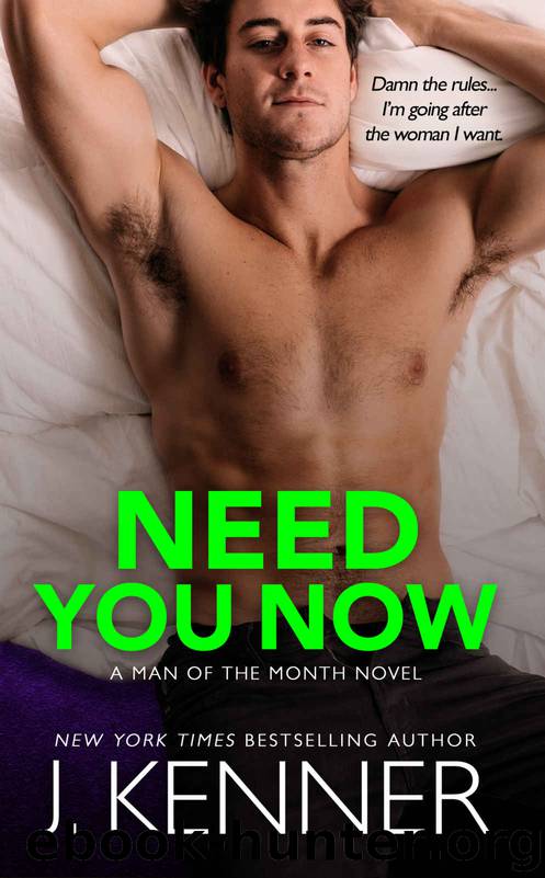 Need You Now: Cameron and Mina (Man of the Month Book 3) by J. Kenner