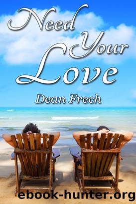Need Your Love by Dean Frech