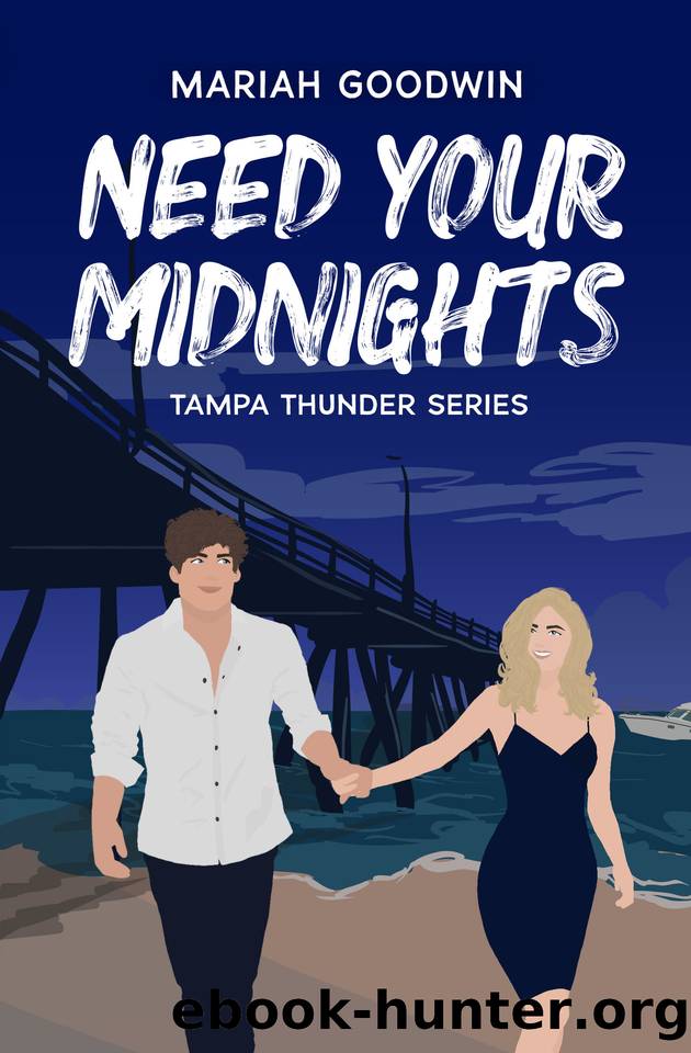 Need Your Midnights: Tampa Thunder Series by Mariah Goodwin