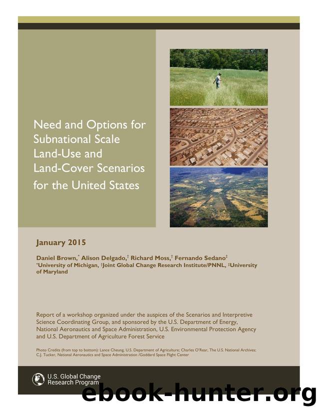 Need and Options for Subnational Scale Land Use and Land Cover Scenarios for the United States by Delgado Alison