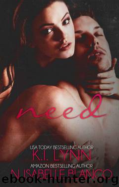 Need by K.I. Lynn & N. Isabelle Blanco