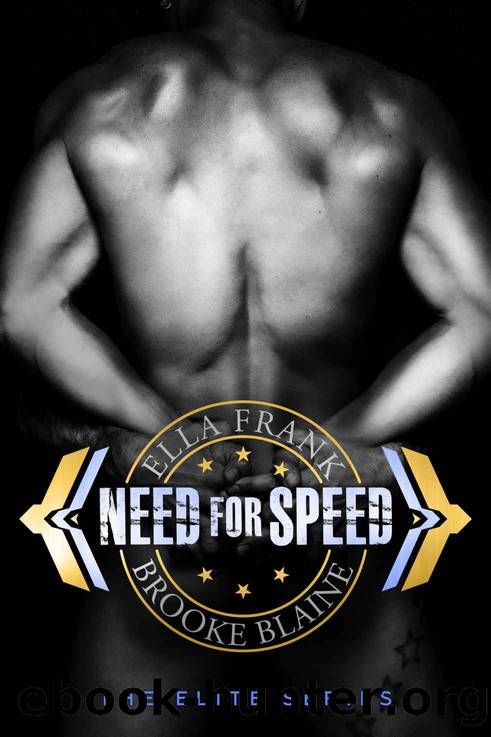 Need for Speed (The Elite Book 2) by Ella Frank & Brooke Blaine