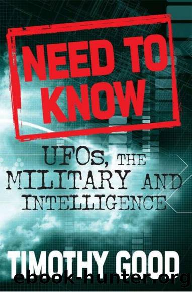 Need to Know: UFOs, the Military, and Intelligence by Timothy Good