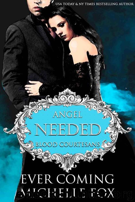 Needed by Ever Coming