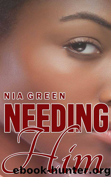 Needing Him (A BWWM Interracial Erotic BDSM Romance) by Nia Green