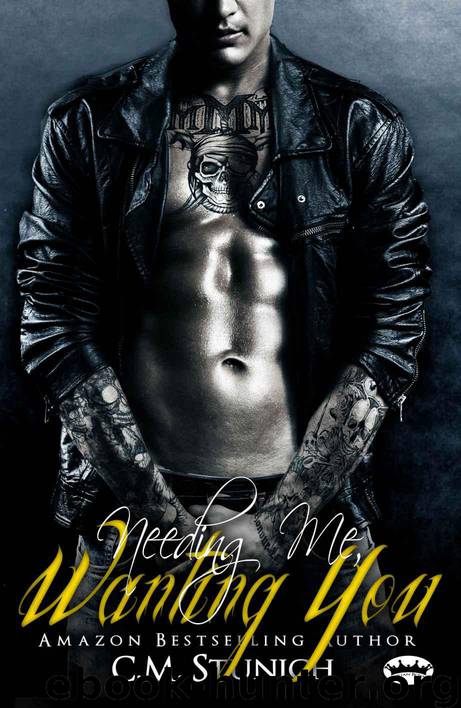 Needing Me, Wanting You: A New Adult Biker Erotic Romance ('Triple M' MC Series) by Stunich C.M