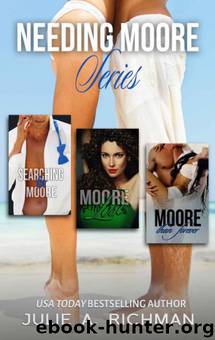Needing Moore Series Boxed Set by Julie A. Richman