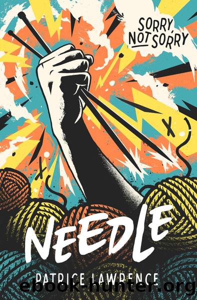 Needle by Patrice Lawrence