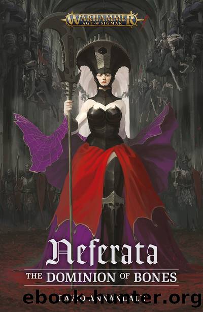 Neferata- the Dominion of Bones - David Annandale by Warhammer