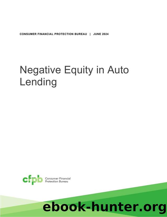 Negative Equity in Auto Lending by Consumer Financial Protection Bureau