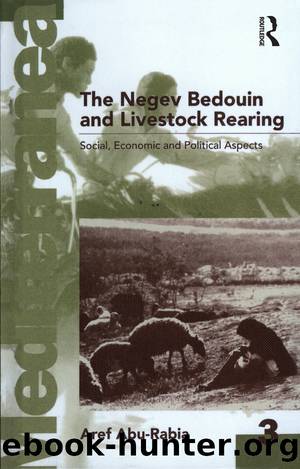 Negev Bedouin and Livestock Rearing by Aref Abu-Rabia
