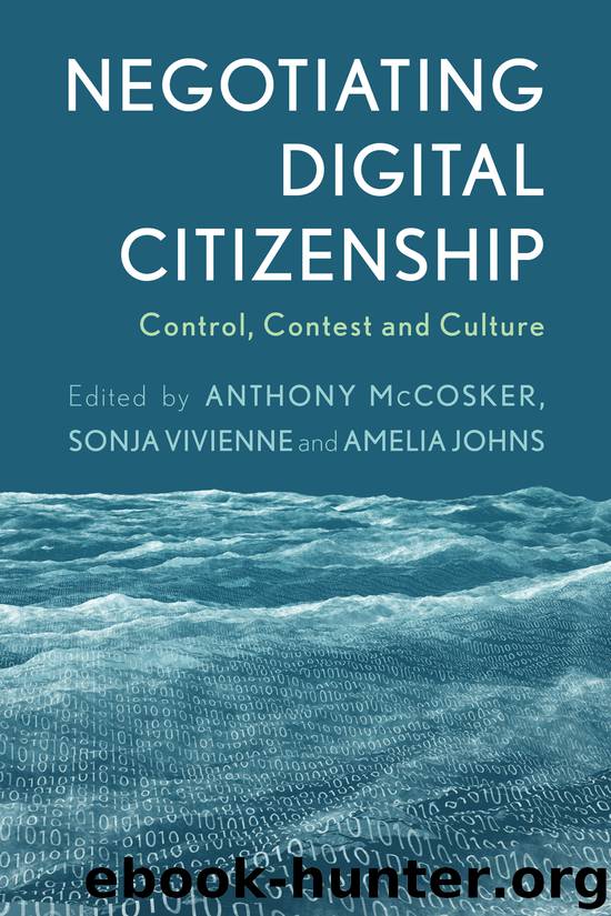 Negotiating Digital Citizenship by Anthony McCosker Sonja Vivienne Amelia Johns