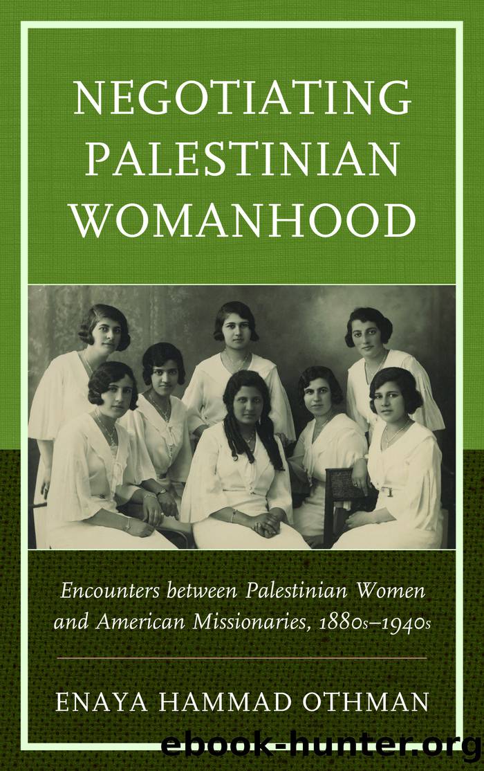 Negotiating Palestinian Womanhood by Othman Enaya Hammad;
