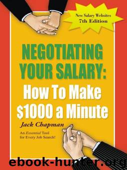 Negotiating Your Salary: How to Make $1000 A Minute by Jack Chapman
