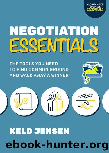 Negotiation Essentials: The Tools You Need to Find Common Ground and Walk Away a Winner by Keld Jensen
