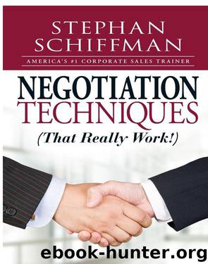 Negotiation Techniques (That Really Work!) by Stephan Schiffman