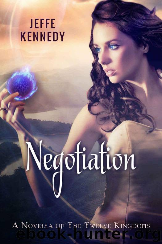Negotiation: A Twelve Kingdoms Novella (The Twelve Kingdoms) by Kennedy Jeffe