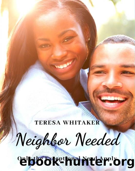 Neighbor Needed by Teresa Whitaker