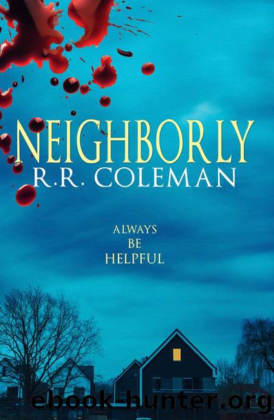 Neighborly by R. R. Coleman